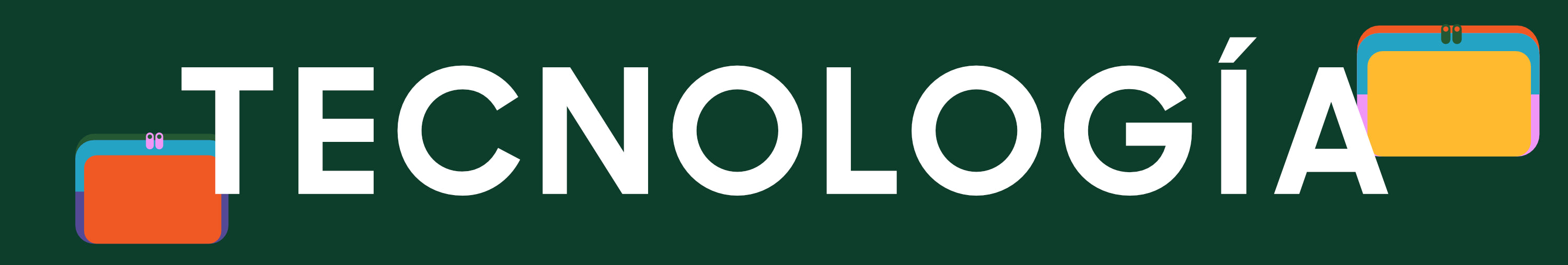 TECNOLOGÍA
